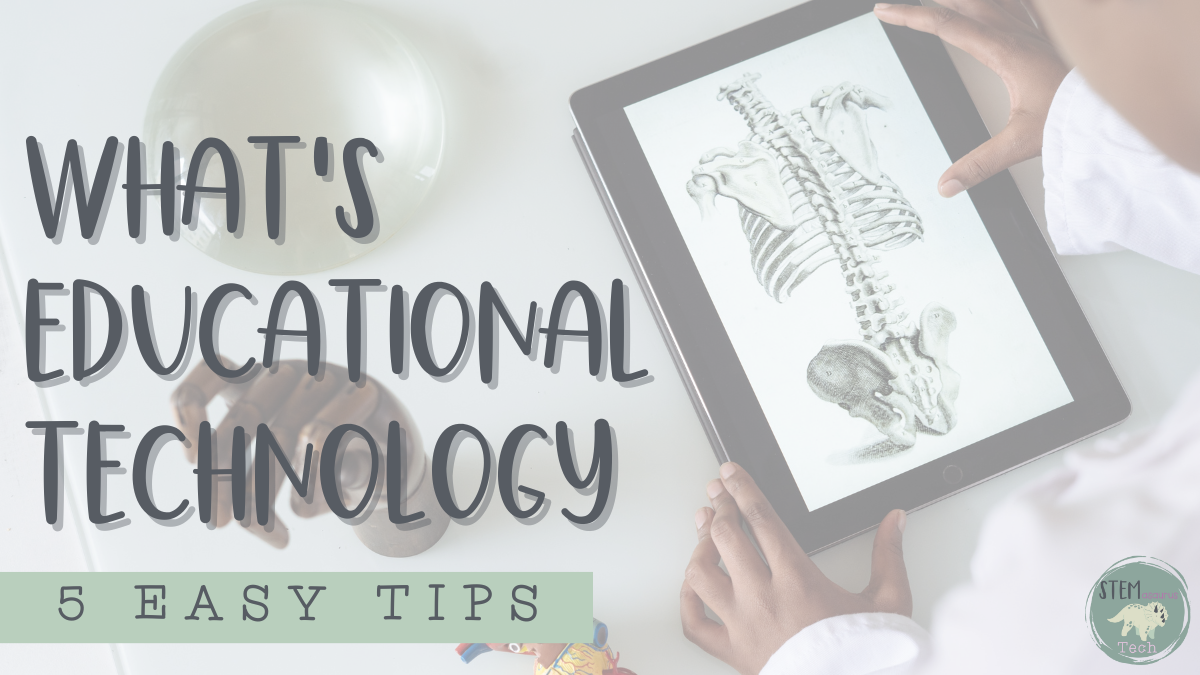 image of an ipad on a desk showcasing a skeleton with text reading what's educational technology